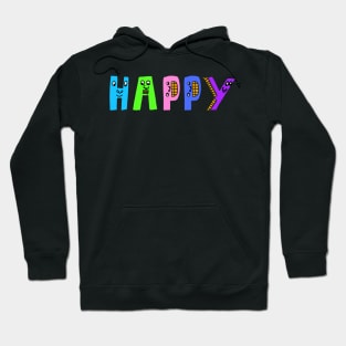 Cute Happy Motivational Dancing Text Illustrated Letters, Blue, Green, Pink for all Happy people, who enjoy in Creativity and are on the way to change their life. Are you Happy for Change? To inspire yourself and make an Impact. Hoodie